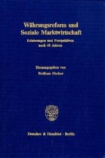 Währungsreform und Soziale Marktwirtschaft.