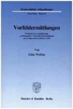 Vorfeldermittlungen.