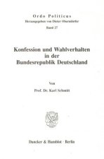 Konfession und Wahlverhalten in der Bundesrepublik Deutschland.