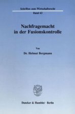 Nachfragemacht in der Fusionskontrolle.