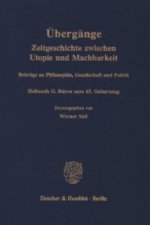 Übergänge. Zeitgeschichte zwischen Utopie und Machbarkeit.