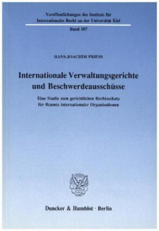 Internationale Verwaltungsgerichte und Beschwerdeausschüsse.