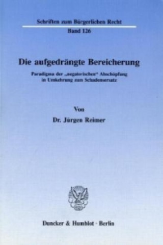 Die aufgedrängte Bereicherung.
