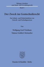 Der Zweck im Gentechnikrecht.