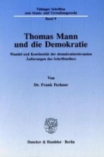 Thomas Mann und die Demokratie.