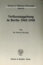 Verfassunggebung in Berlin 1945-1950.