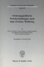 Ordnungspolitische Weichenstellungen nach dem Zweiten Weltkrieg.