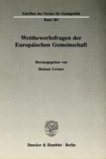 Wettbewerbsfragen der Europäischen Gemeinschaft.