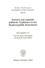Parteien und regionale politische Traditionen in der Bundesrepublik Deutschland.