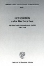 Sowjetpolitik unter Gorbatschow.