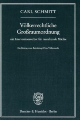 Völkerrechtliche Großraumordnung mit Interventionsverbot für raumfremde Mächte