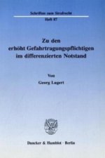 Zu den erhöht Gefahrtragungspflichtigen im differenzierten Notstand.