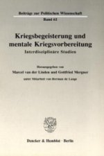 Kriegsbegeisterung und mentale Kriegsvorbereitung.