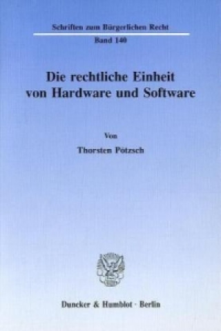 Die rechtliche Einheit von Hardware und Software.