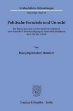 Politische Fernziele und Unrecht.