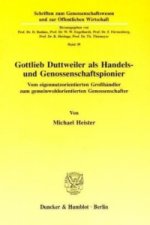 Gottlieb Duttweiler als Handels- und Genossenschaftspionier.