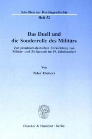 Das Duell und die Sonderrolle des Militärs.