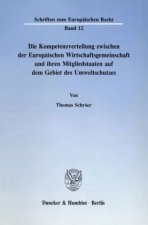 Die Kompetenzverteilung zwischen der Europäischen Wirtschaftsgemeinschaft und ihren Mitgliedstaaten auf dem Gebiet des Umweltschutzes.