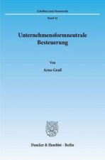 Unternehmensformneutrale Besteuerung.