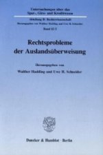 Rechtsprobleme der Auslandsüberweisung.
