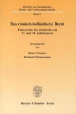 Das römisch-holländische Recht.