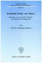 Friedrich Franz von Mayer.