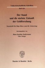 Der Stand und die nächste Zukunft der Geldforschung.