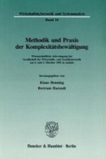 Methodik und Praxis der Komplexitätsbewältigung.
