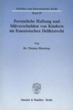 Persönliche Haftung und Mitverschulden von Kindern im französischen Deliktsrecht.