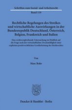 Rechtliche Regelungen des Streikes und wirtschaftliche Auswirkungen in der Bundesrepublik Deutschland, Österreich, Belgien, Frankreich und Italien