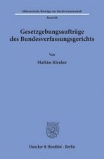 Gesetzgebungsaufträge des Bundesverfassungsgerichts.