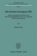 Die Societas Europaea (SE).