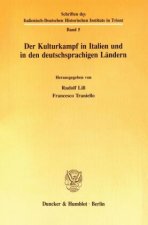 Der Kulturkampf in Italien und in den deutschsprachigen Ländern.