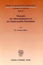 Ökonomie des Glücksspielmarktes in der Bundesrepublik Deutschland.
