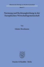 Normung und Rechtsangleichung in der Europäischen Wirtschaftsgemeinschaft.