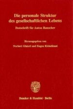 Die personale Struktur des gesellschaftlichen Lebens.