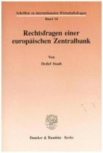 Rechtsfragen einer europäischen Zentralbank.