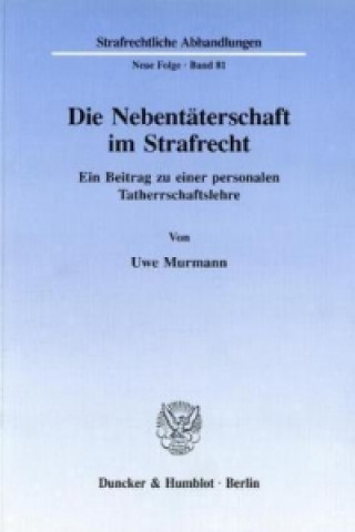 Die Nebentäterschaft im Strafrecht.