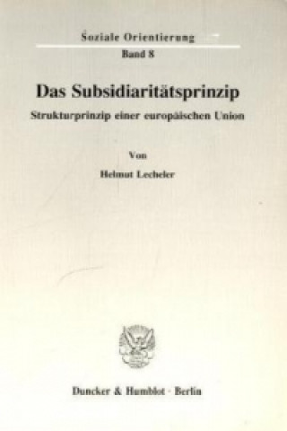 Das Subsidiaritätsprinzip.
