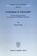 Genehmigung als Schutzschild?