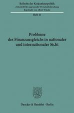 Probleme des Finanzausgleichs in nationaler und internationaler Sicht.