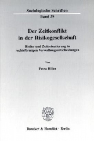 Der Zeitkonflikt in der Risikogesellschaft.