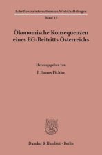 Ökonomische Konsequenzen eines EG-Beitritts Österreichs.