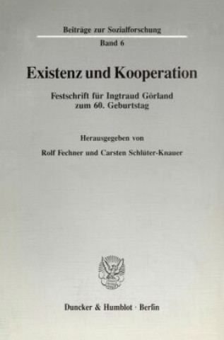 Existenz und Kooperation.