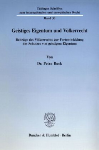 Geistiges Eigentum und Völkerrecht.