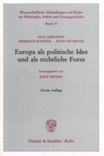 Europa als politische Idee und als rechtliche Form.