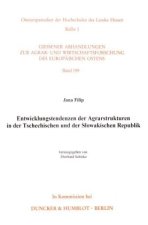 Entwicklungstendenzen der Agrarstrukturen in der Tschechischen und der Slowakischen Republik.
