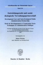 Entwicklungsrecht und sozial-ökologische Verwaltungspartnerschaft / Development Law and Socio-Ecological Public Administration Partnership / Droit de