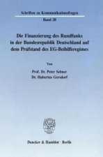 Die Finanzierung des Rundfunks in der Bundesrepublik.