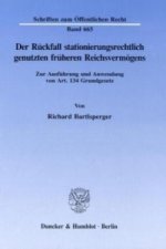 Der Rückfall stationierungsrechtlich genutzten früheren Reichsvermögens.